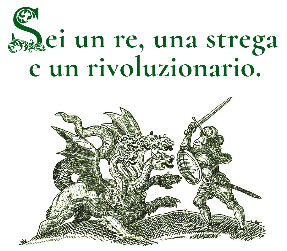 Sei un re, una strega e un rivoluzionario